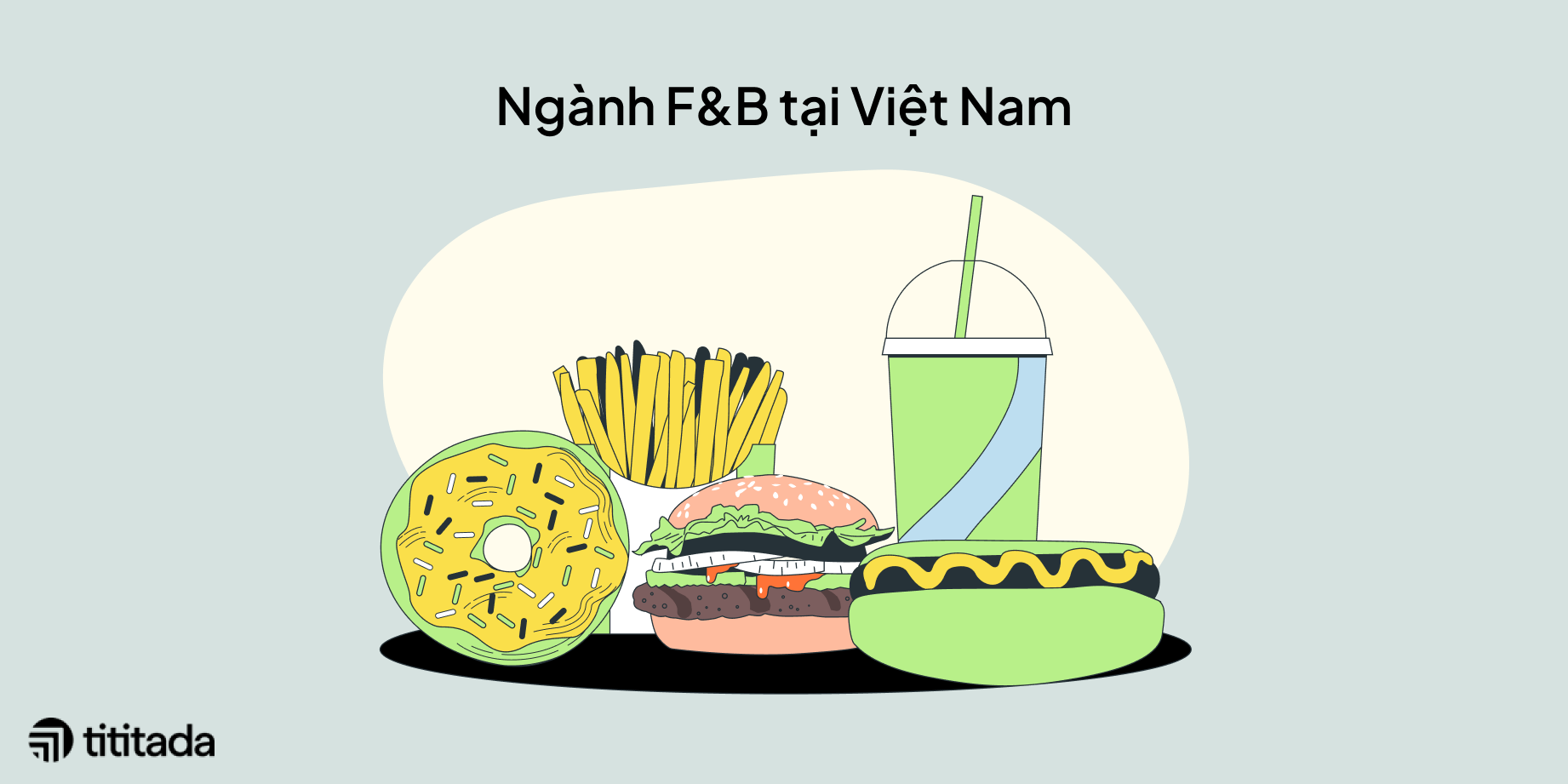 Ngành F&B Việt Nam tăng trưởng với xu hướng mới